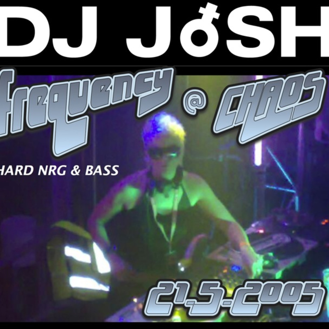Frequency @ Chaos 2005 - DJ JoSH