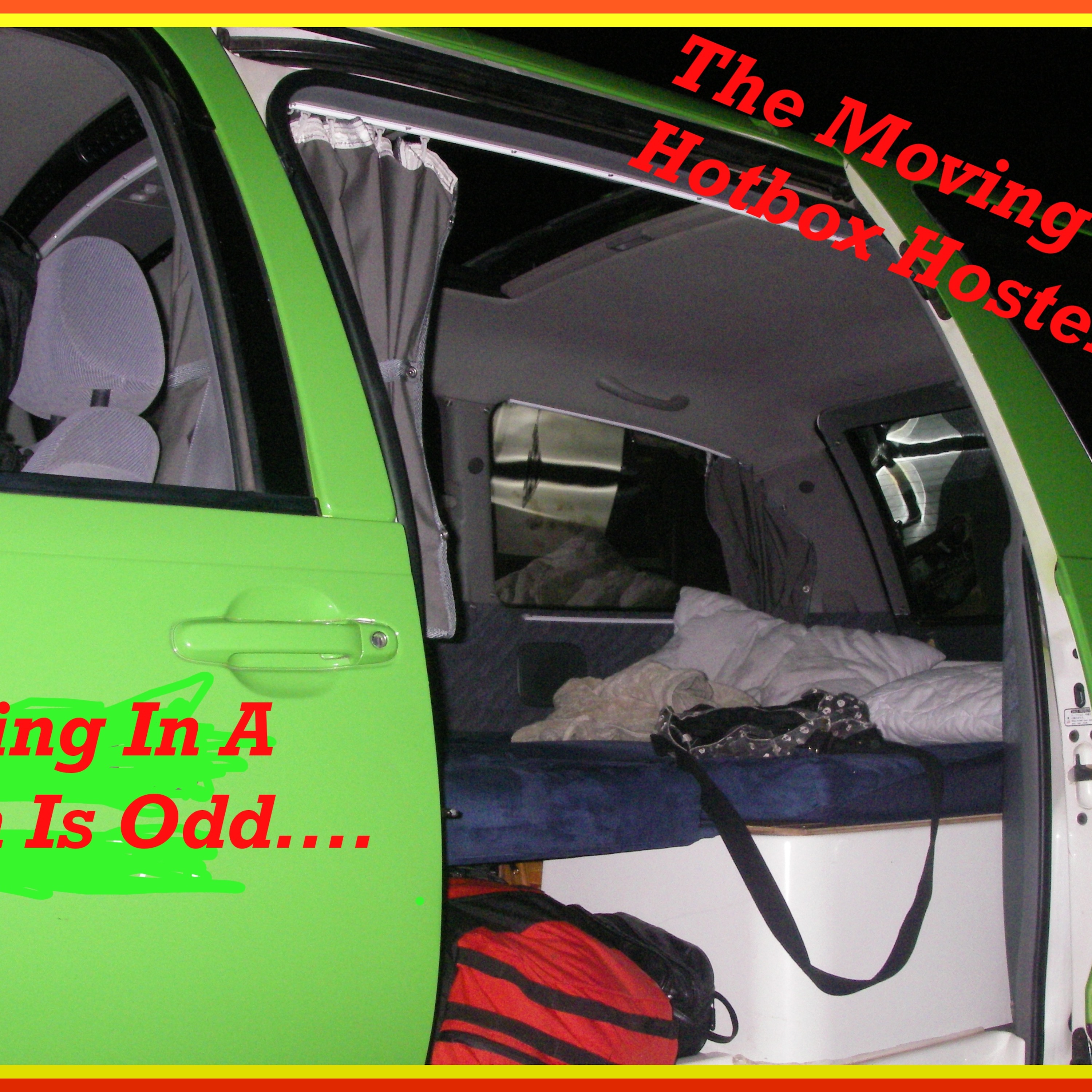 The Moving Hotbox Hostel Ep01X06 - Living In a Van is Odd… episode artwork