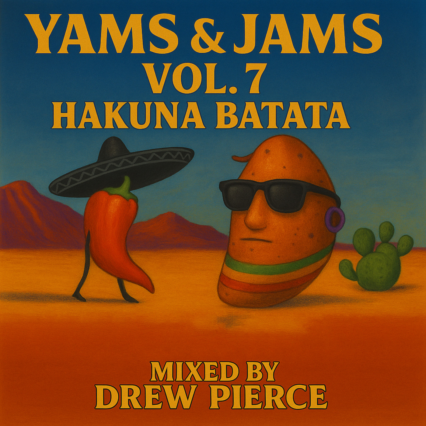 Episode 7: DJ Drew Pierce - Yams & Jams Vol. 7 - Hakuna Batata