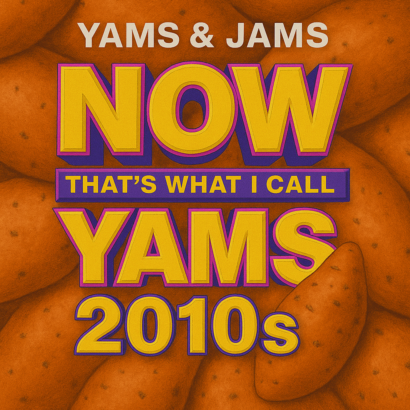 Episode 8: DJ Drew Pierce - Yams & Jams V.8 - Now That's What I Call Yams 2010s