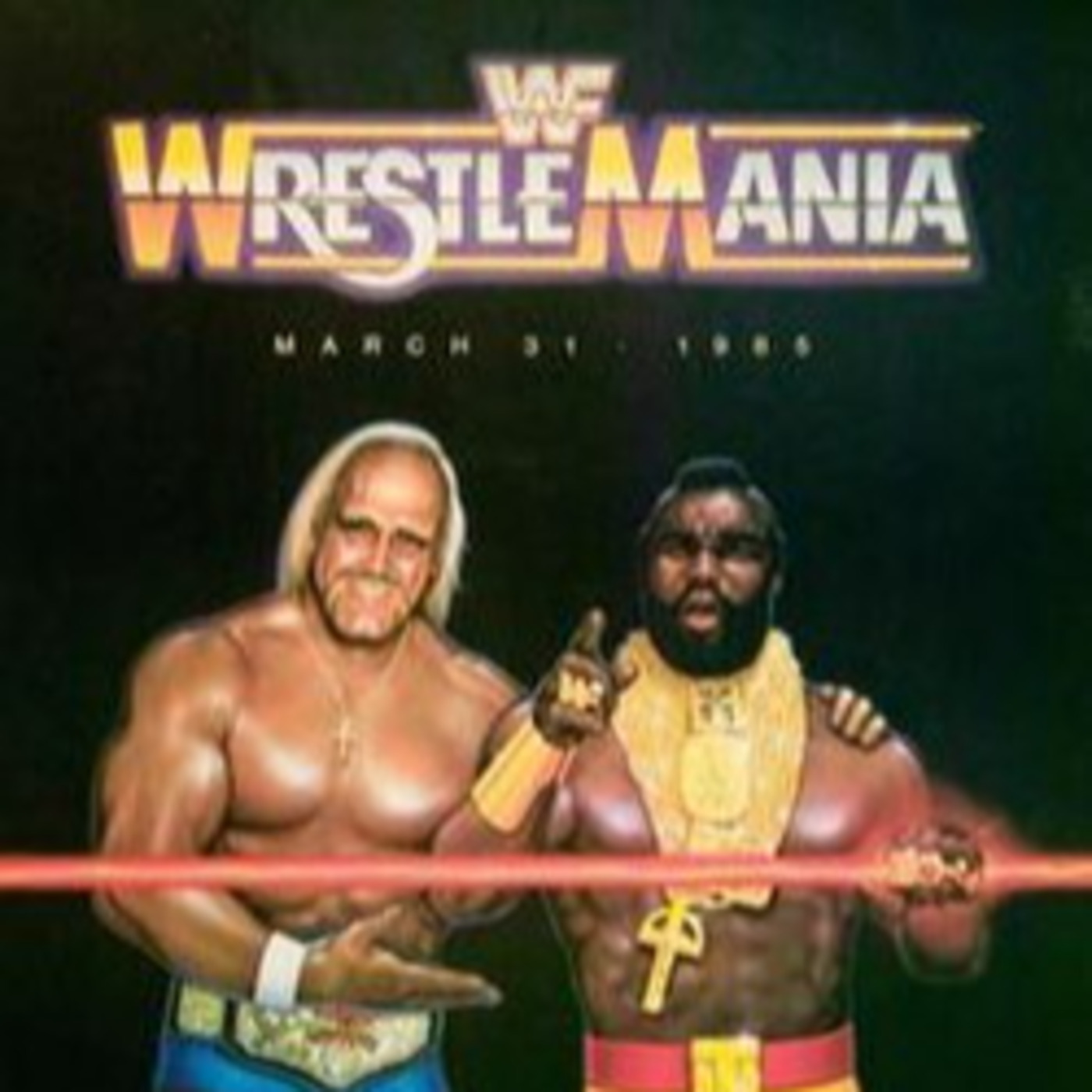 Episode 822: Wrestlemania I Revisited episode artwork