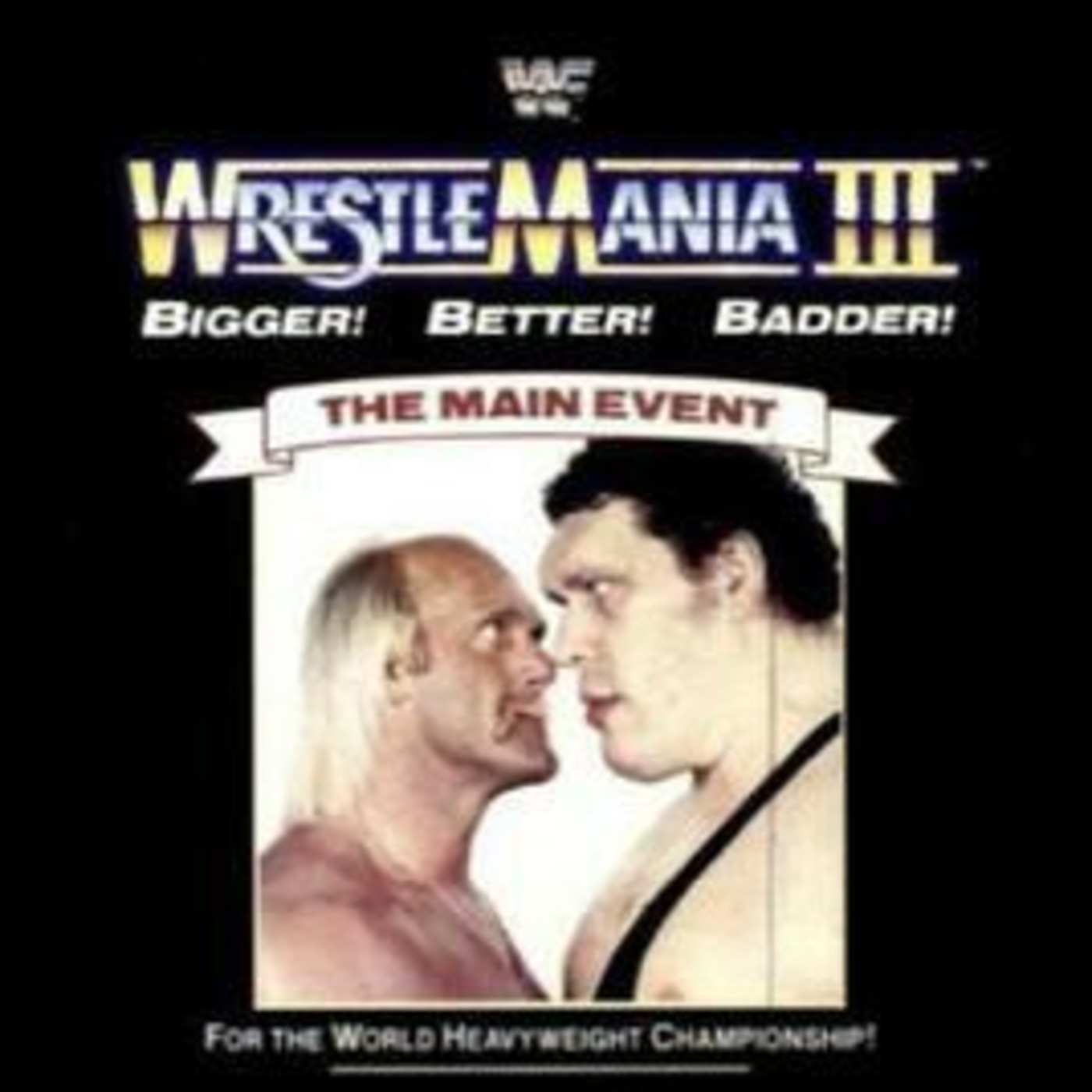 Episode 831: Wrestlemania III Revisited episode artwork