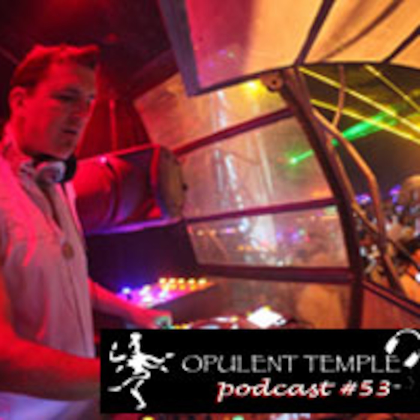 Opulent Temple Podcast #53 - Syd Gris live at Opulent Temple Wednesday Burning Man 2012 episode artwork