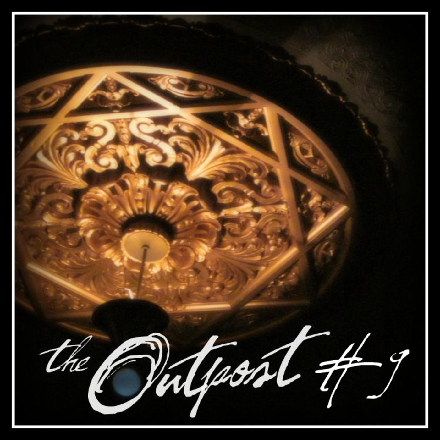 The Outpost - Podcast #9