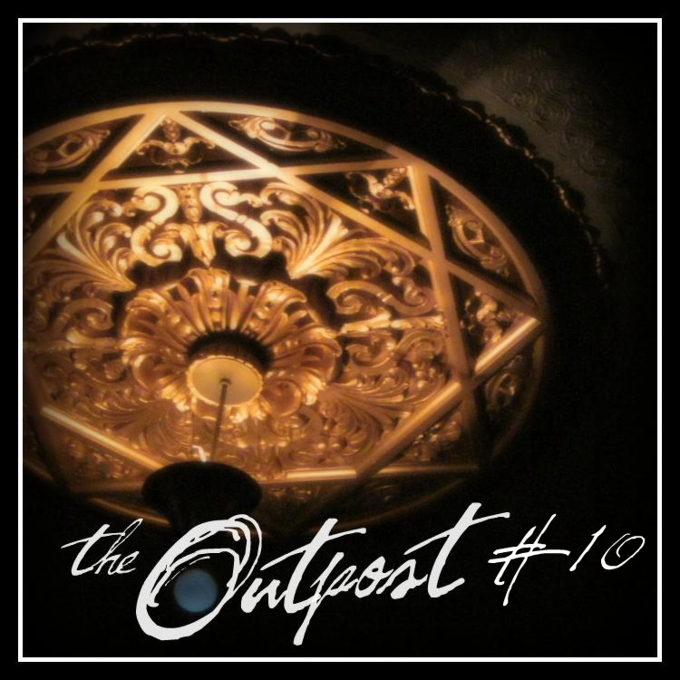 The Outpost - Podcast #10