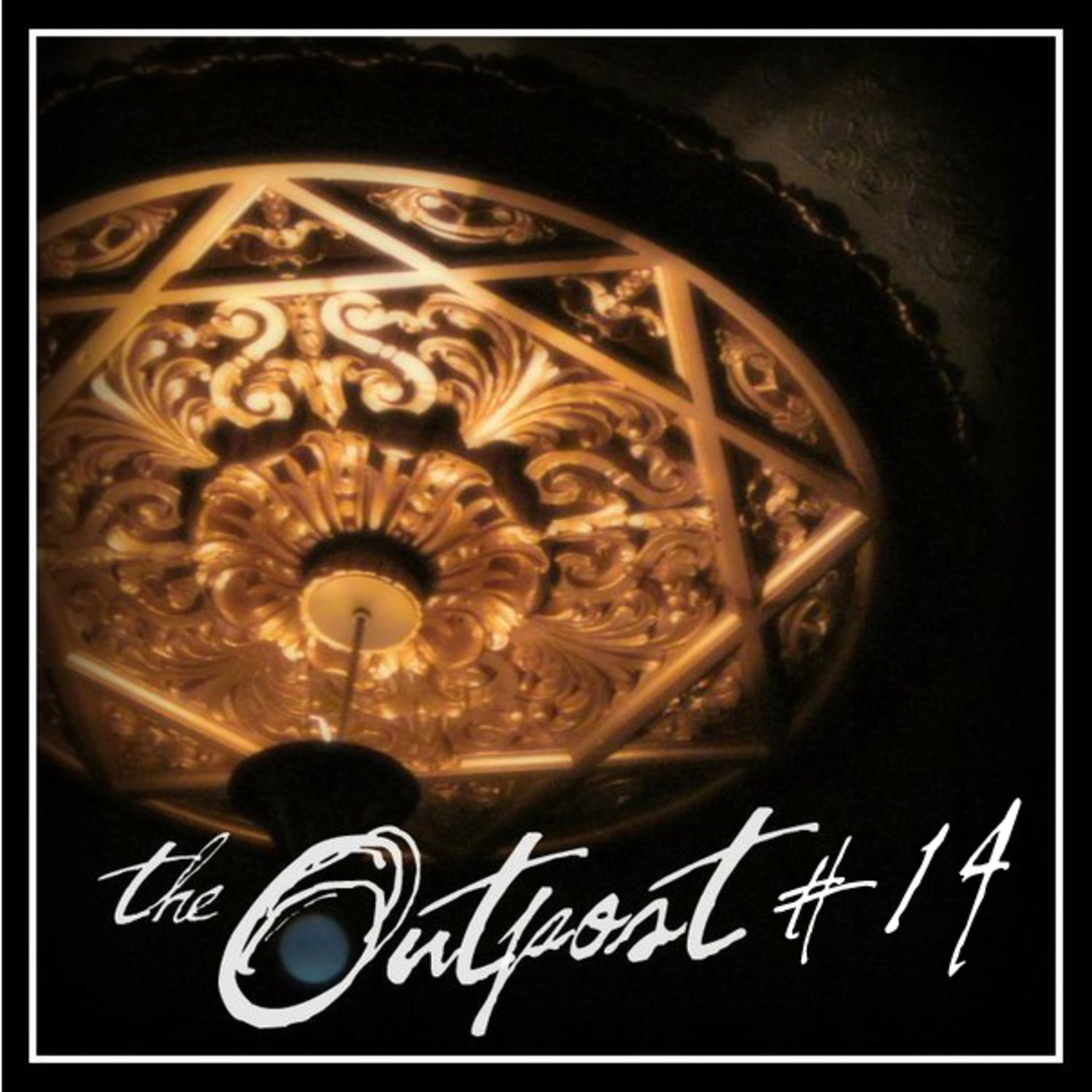 The Outpost - Podcast #14
