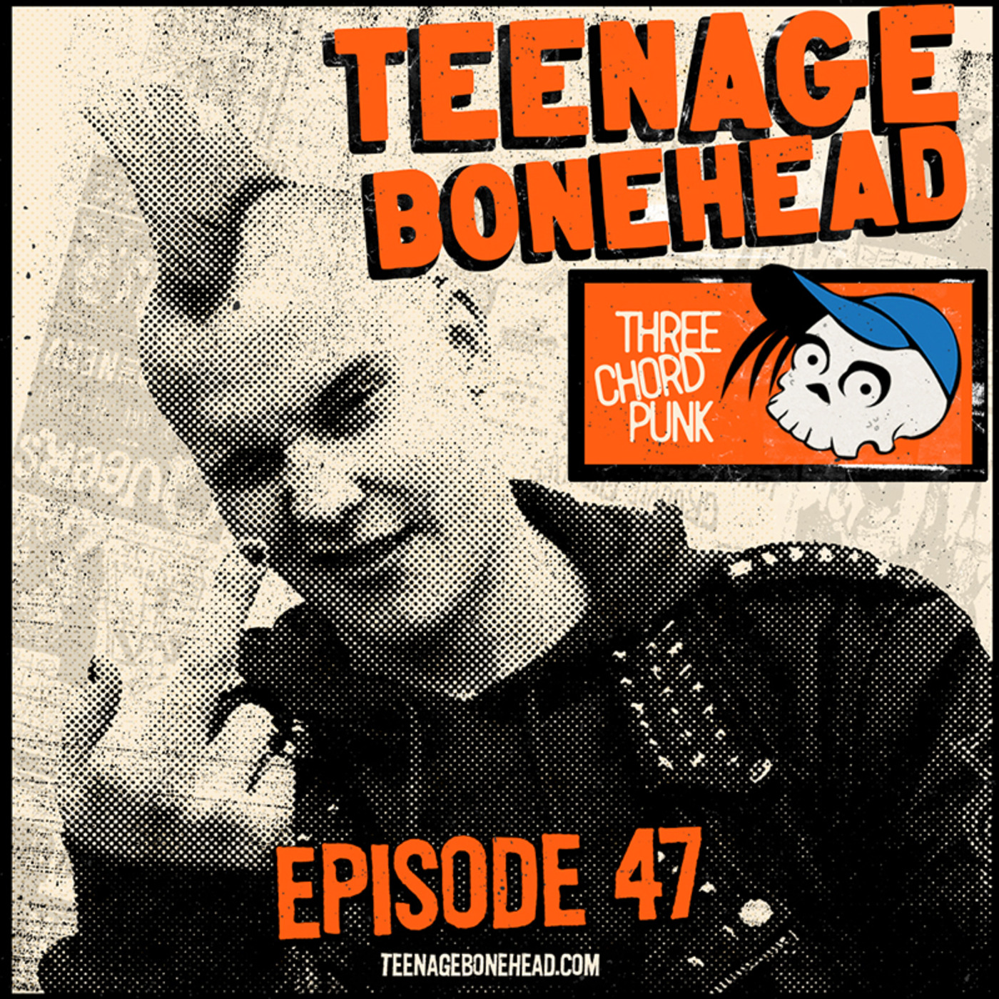 Episode 47: Teenage Bonehead Episode #47