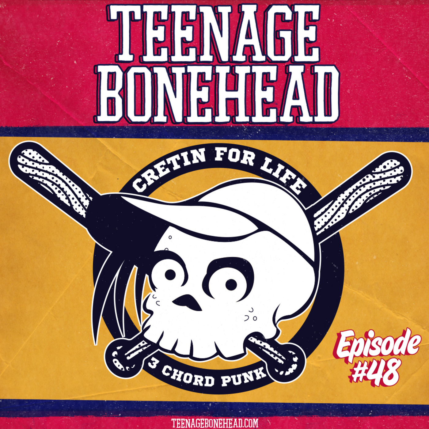 Episode 48: Teenage Bonehead Episode #48