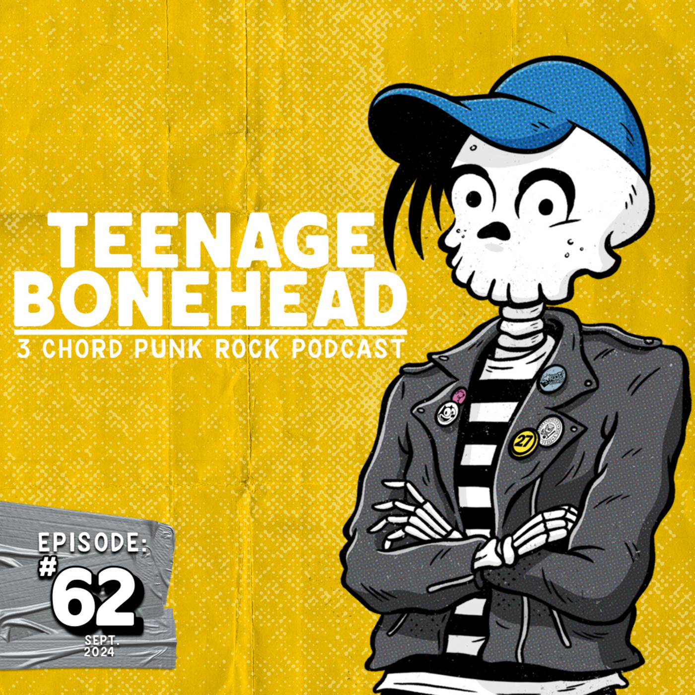 Episode 62: Teenage Bonehead Episode #62 September 2024