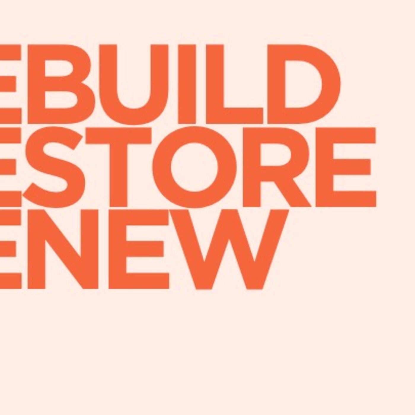 Episode 150: Rebuild, Restore, Renew - Ps Nu Telea