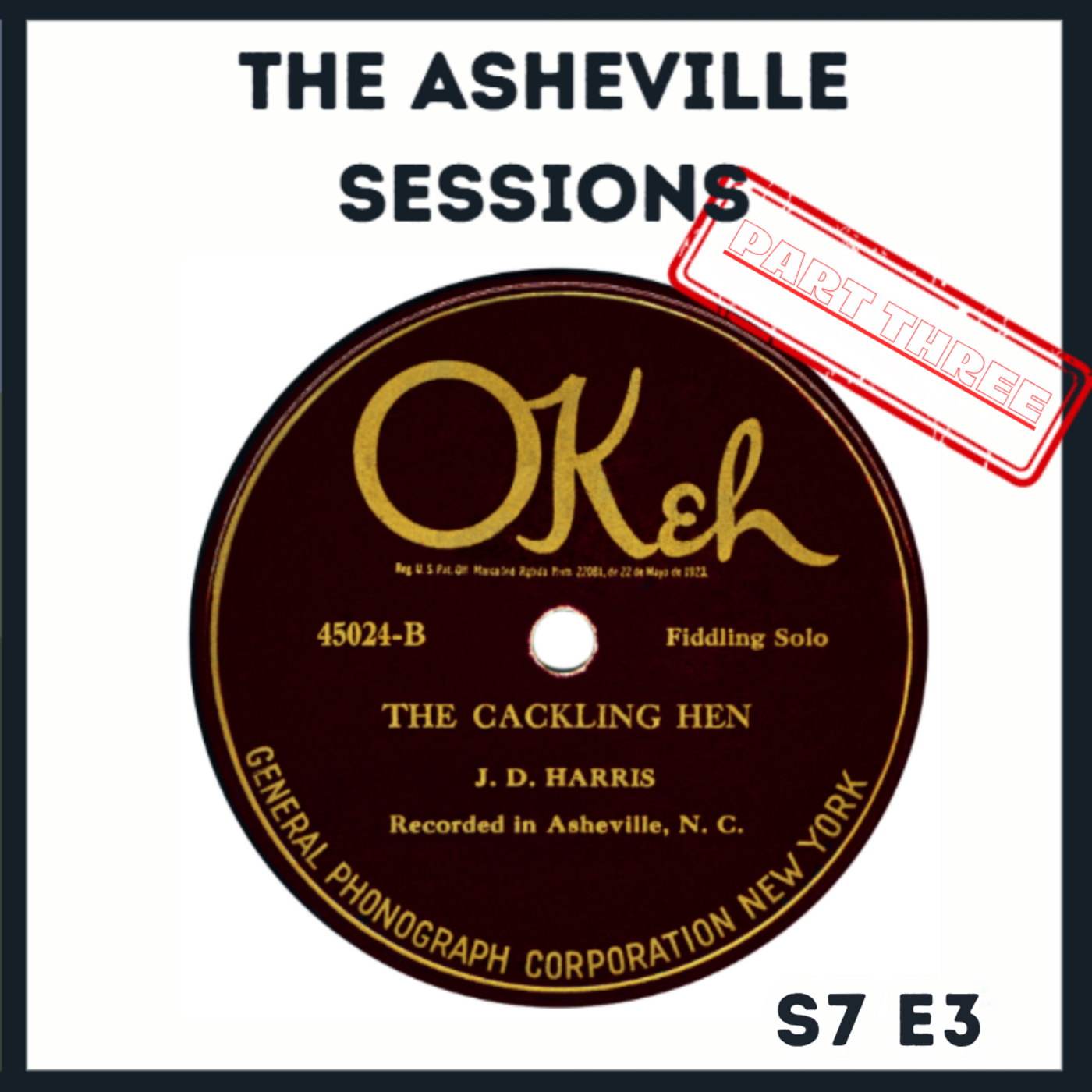 Episode 3: Music From the Land of Sky: The 1925 Asheville Sessions (Part Three) episode artwork