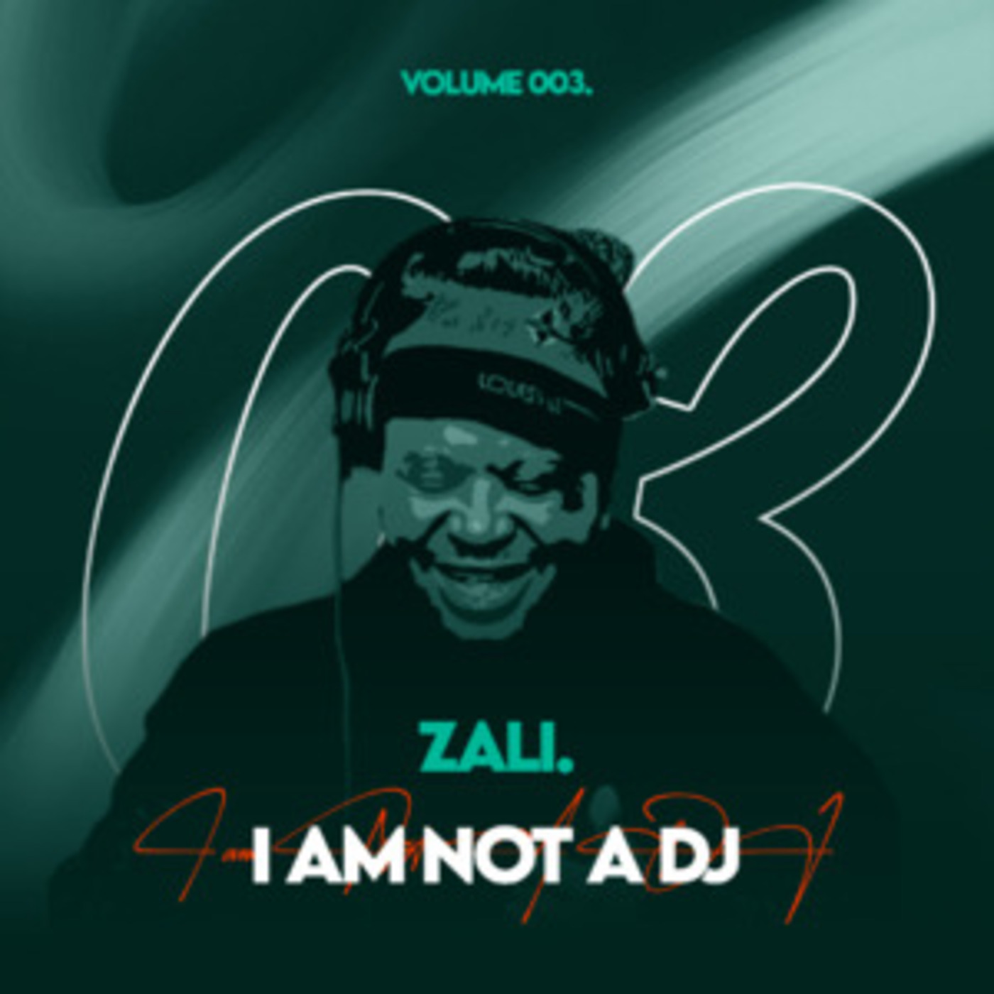 Episode 3: Zali, I'm Not a DJ Vol.003