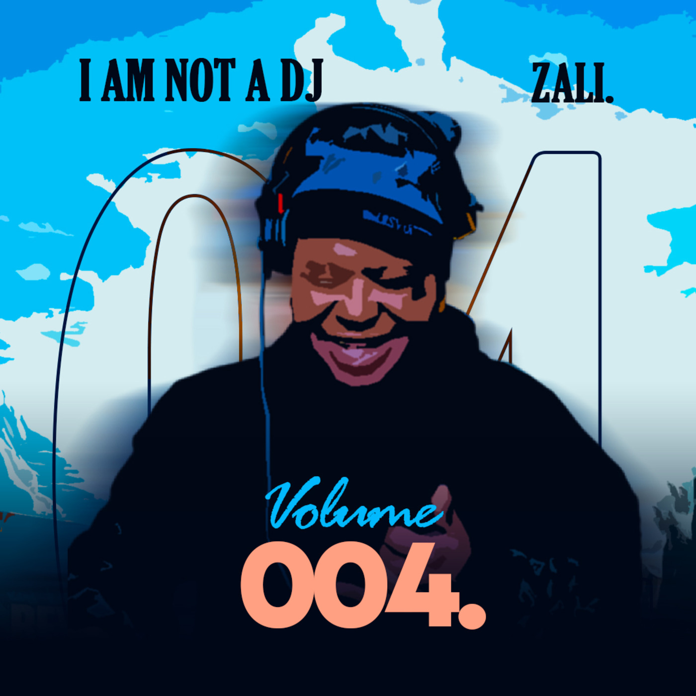 Episode 4: Zali I'm Not a DJ Vol. 004