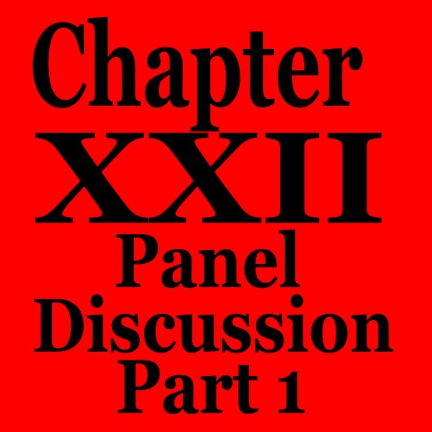 Episode 23 – Part 4 Panel Discussion (Part 1) of Chapter XXII Tertium Organum by P.D. Ouspensky