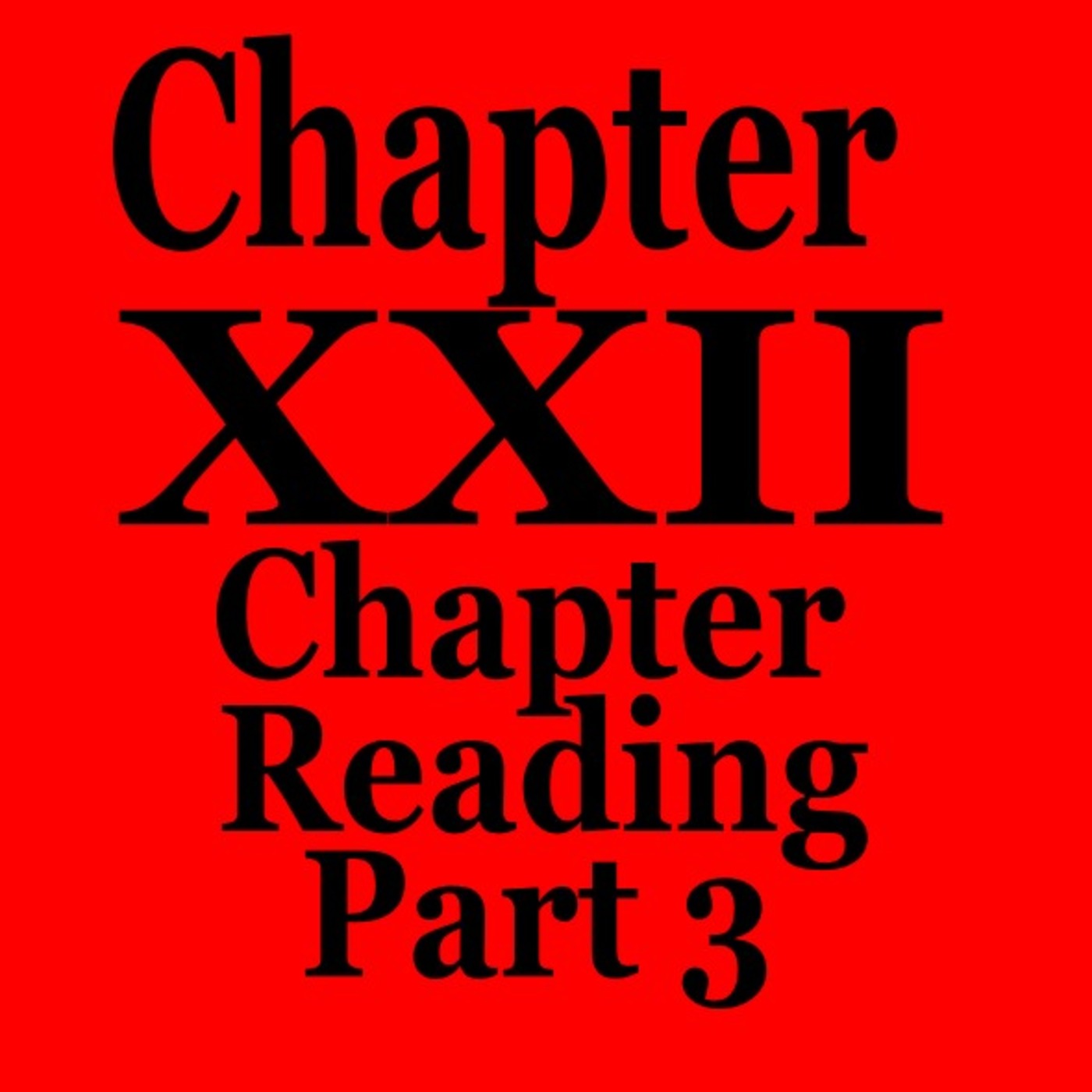 Episode 23 – Part 3 Chapter Reading (Part 3) of Chapter XXII Tertium Organum by P.D. Ouspensky