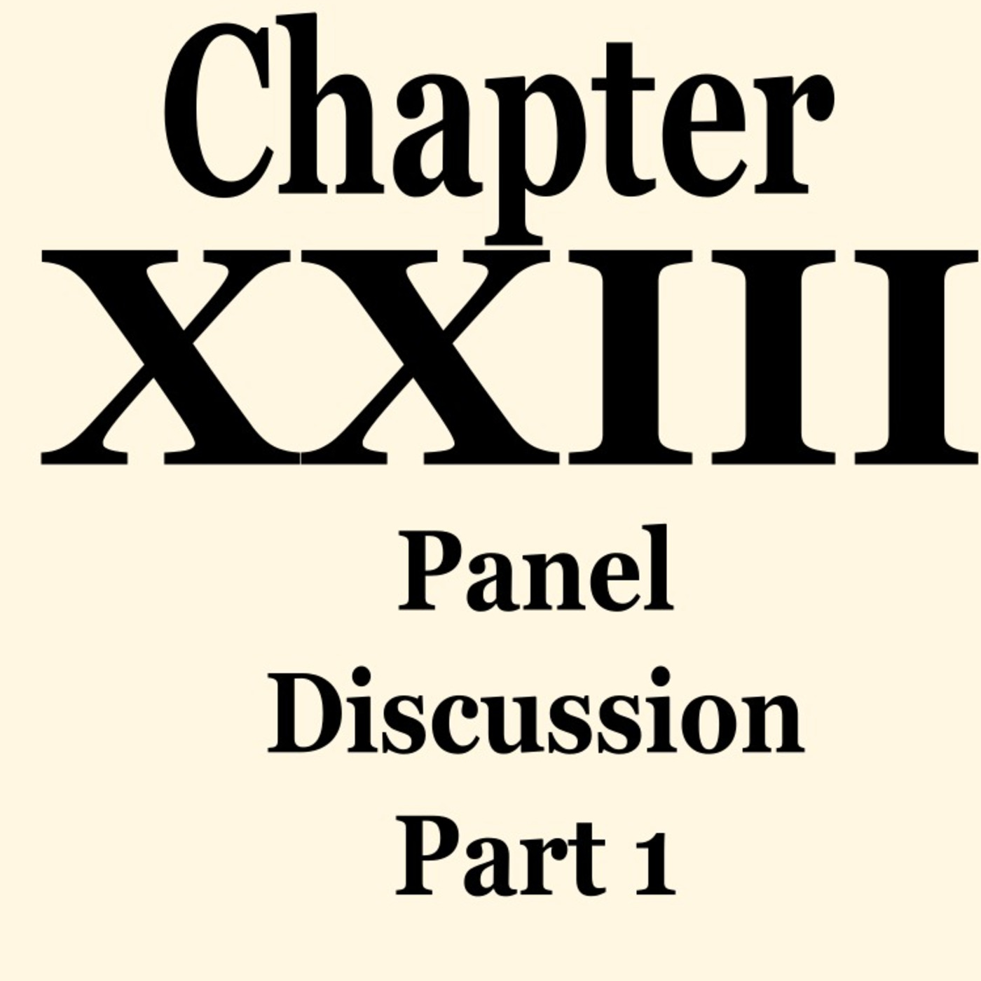 Episode 78: Episode 24 – Part 2 Panel Discussion (Part 1) of Chapter XXIII Tertium Organum by P.D. Ouspensky
