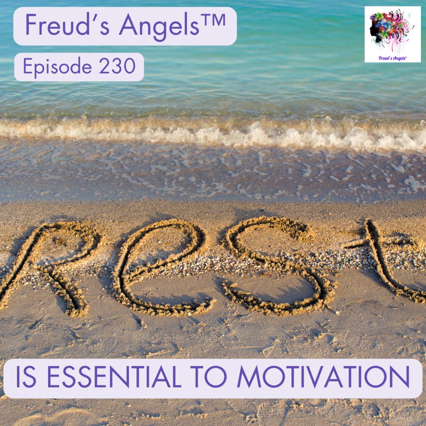 Episode 230: Rest is Essential for Motivation episode artwork