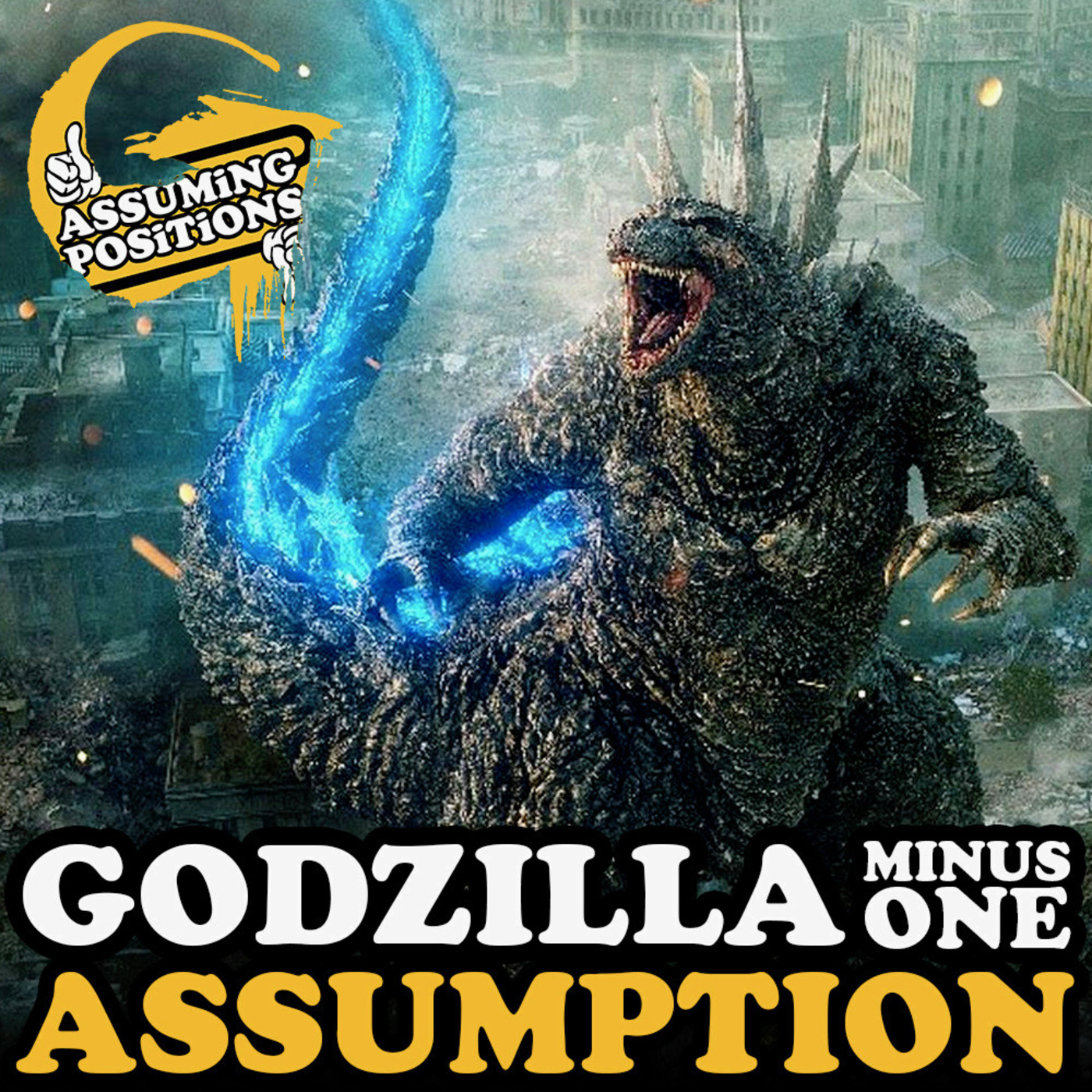 Episode 291: Episode 291: GODZILLA Minus One Assumption