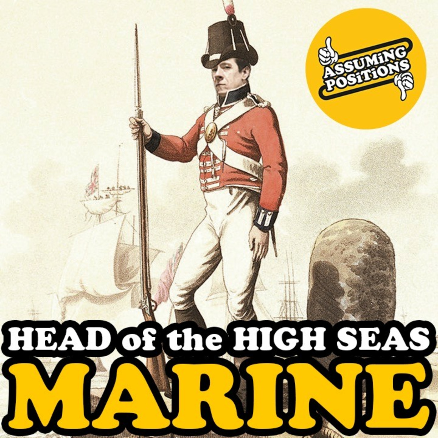 Episode 299: Episode 299: Head of the High Seas - MARINE!