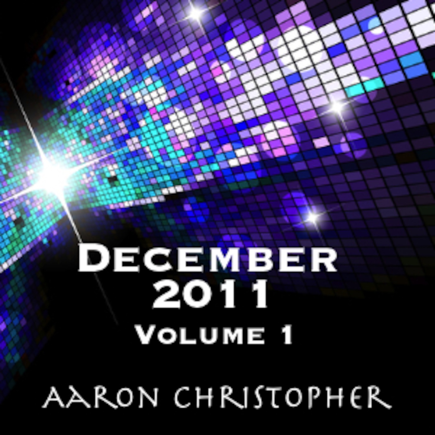 Aaron Christopher - December 2011 [Vol 1]