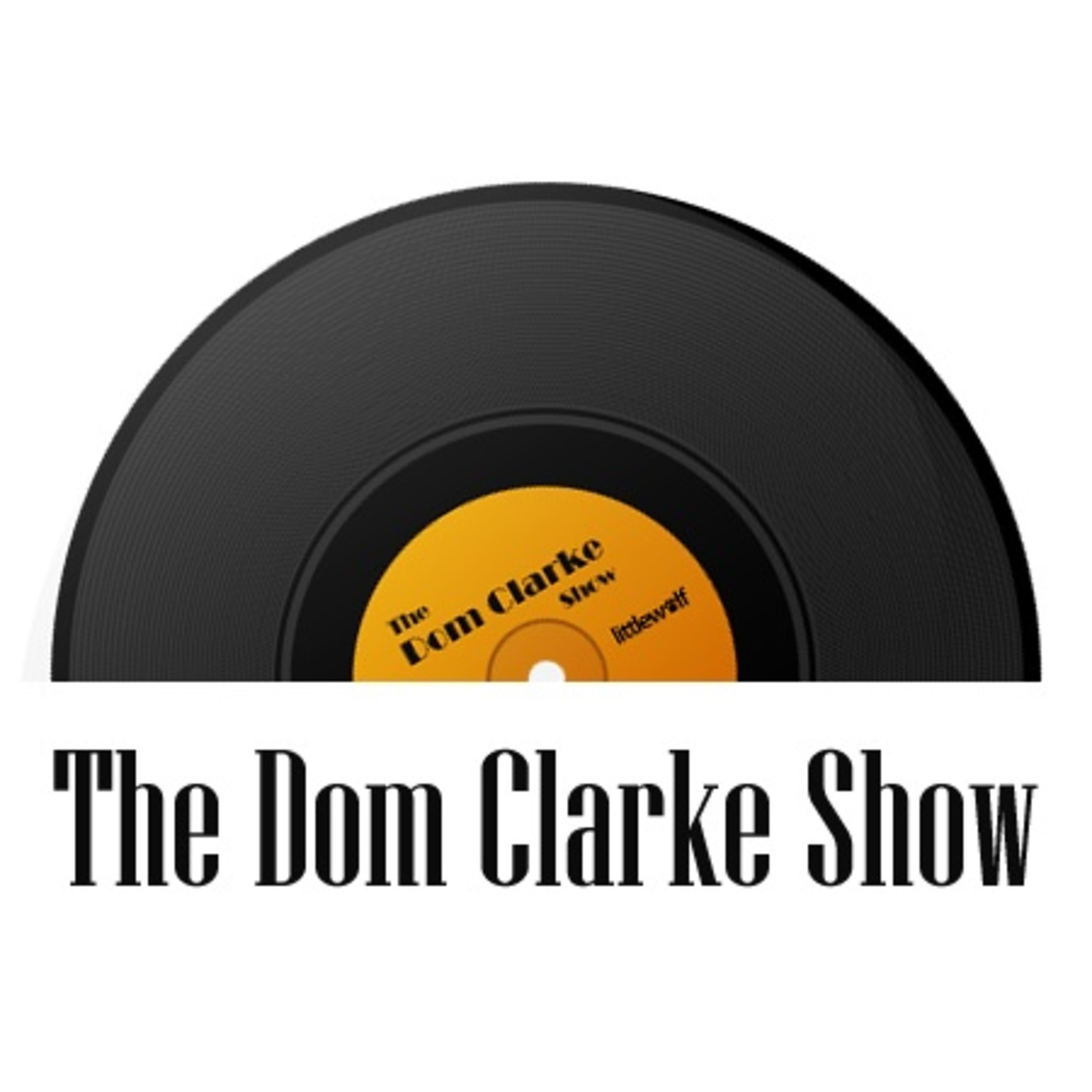 The Dom Clarke Show