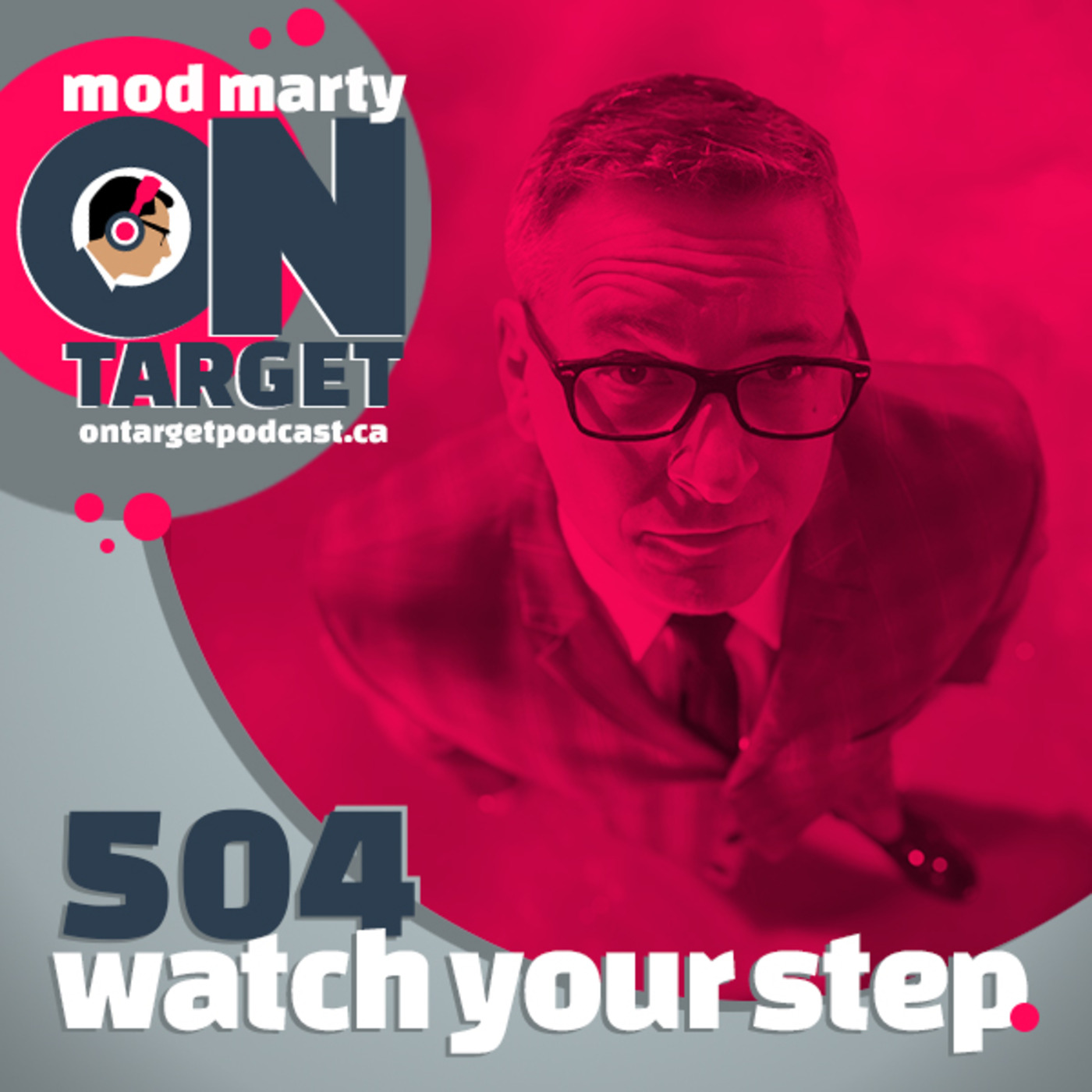 On Target - Episode 504: Watch Your Step