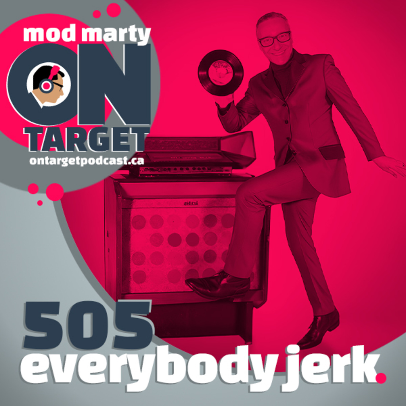 On Target - Episode 505: Everybody Jerk