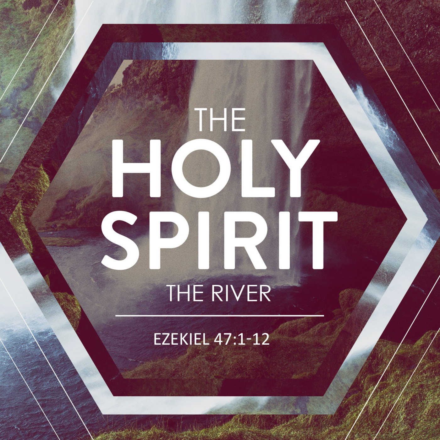 The Holy Spirit- The River with Bishop Terry Hart