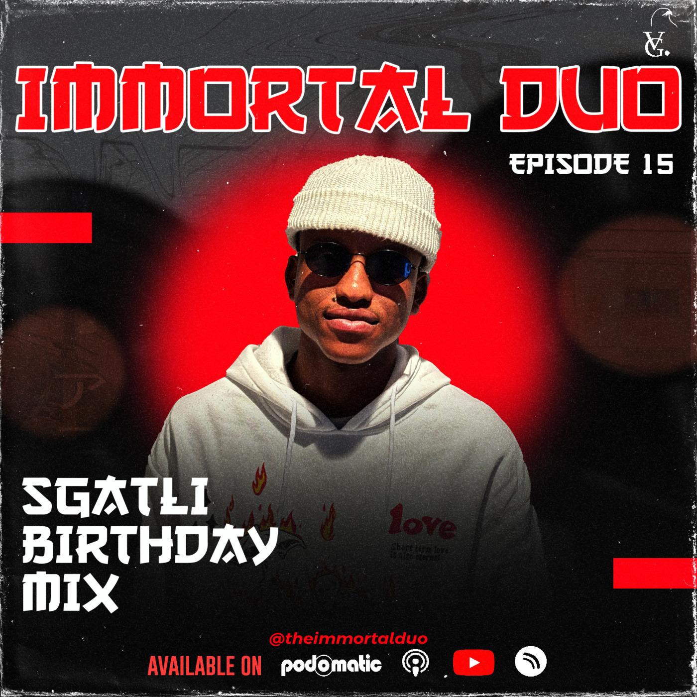 Episode 15: THE IMMORTAL DUO EPISODE 15 (SGATLI'S BIRTHDAY) [EXCLUSIVE EDITION]
