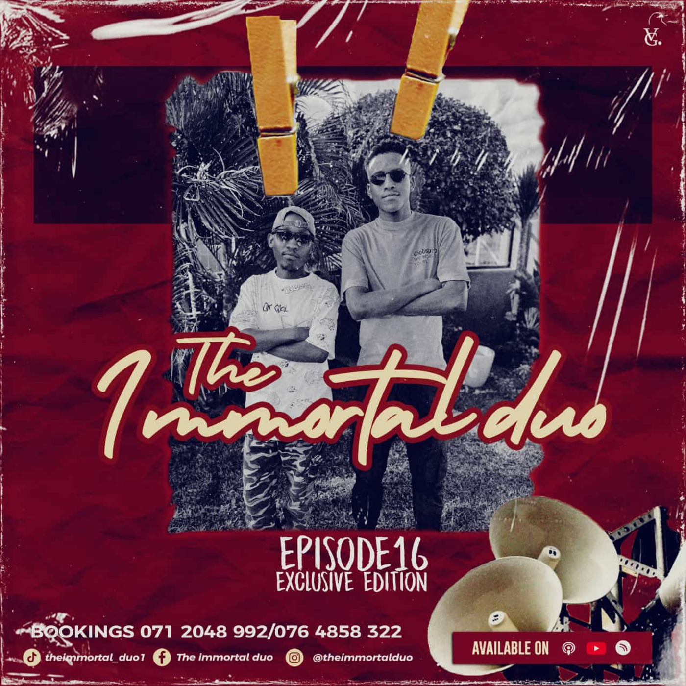 Episode 16: THE IMMORTAL DUO EPISODE 16 [EXCLUSIVE EDITION]