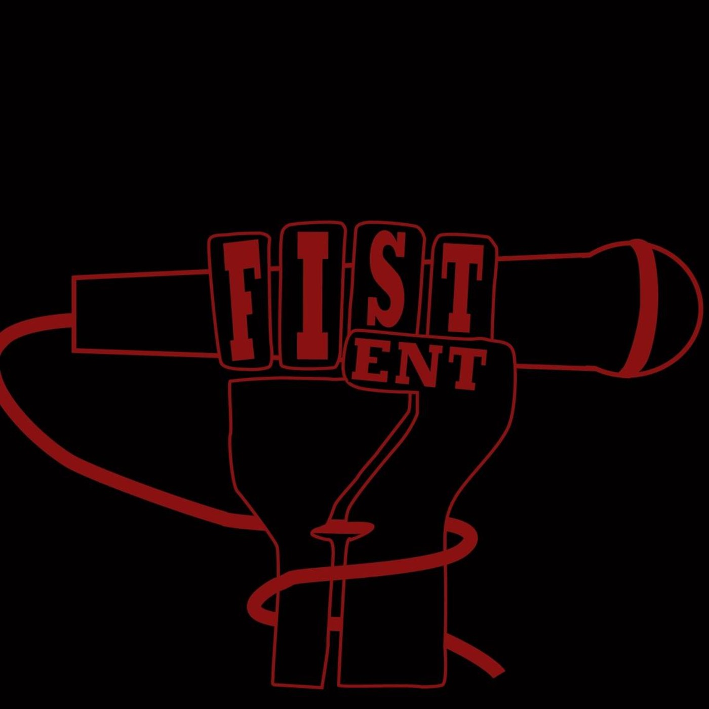 F.I.S.T. Ent. Podcasts