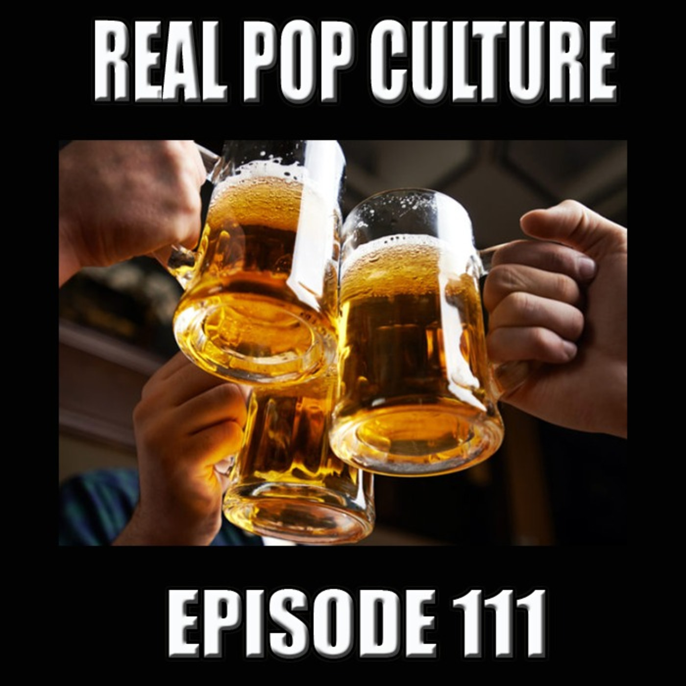 Real Pop Culture Episode 111 episode artwork