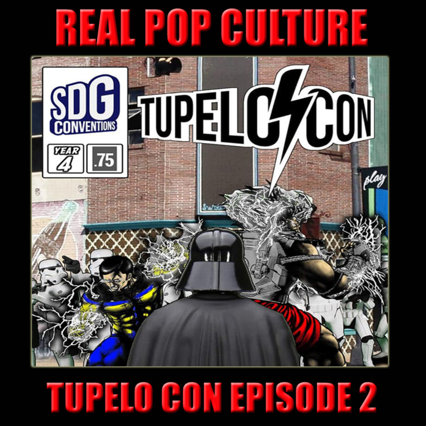 Real Pop Culture - Tupelo Con Episode 2 episode artwork