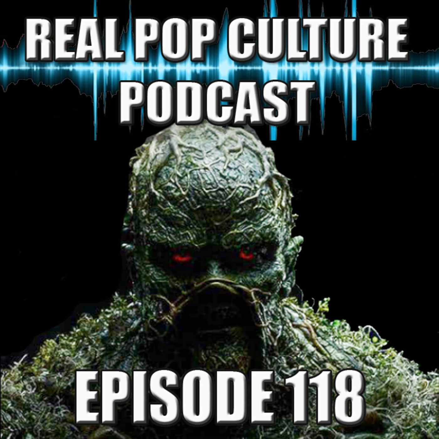 Real Pop Culture Episode 118 episode artwork