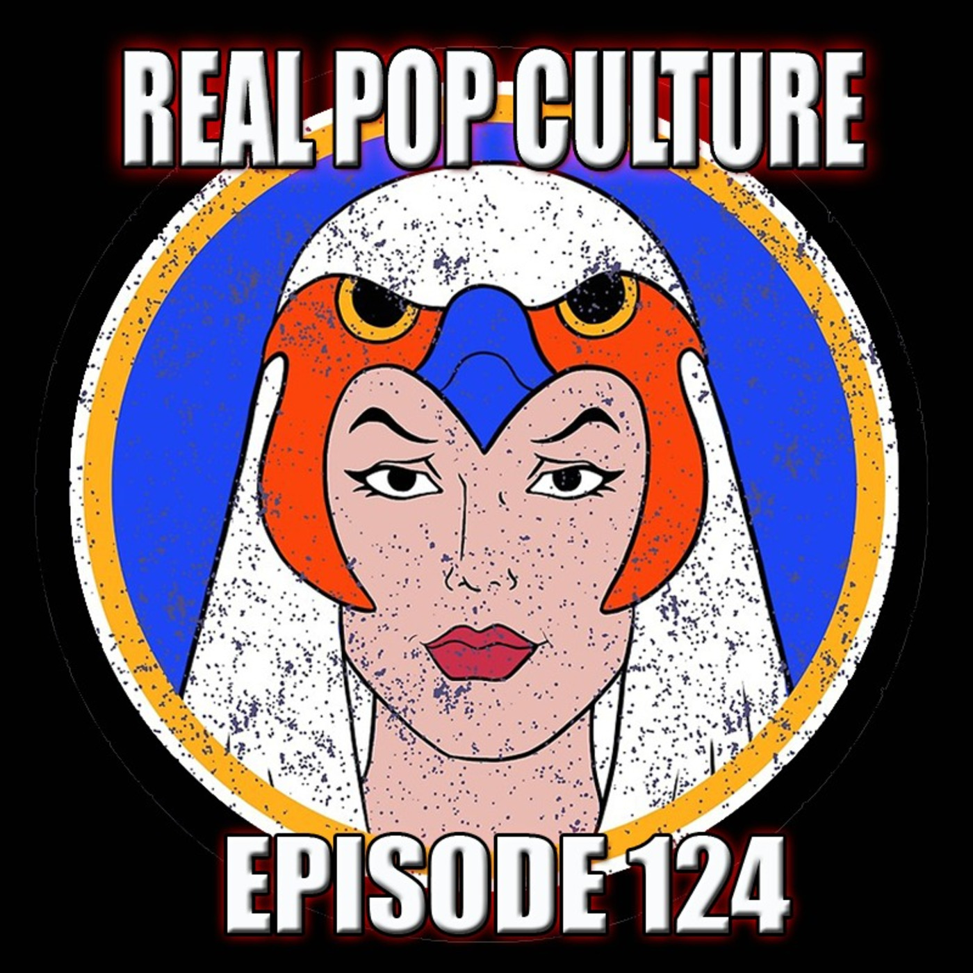 Real Pop Culture Episode 124 episode artwork