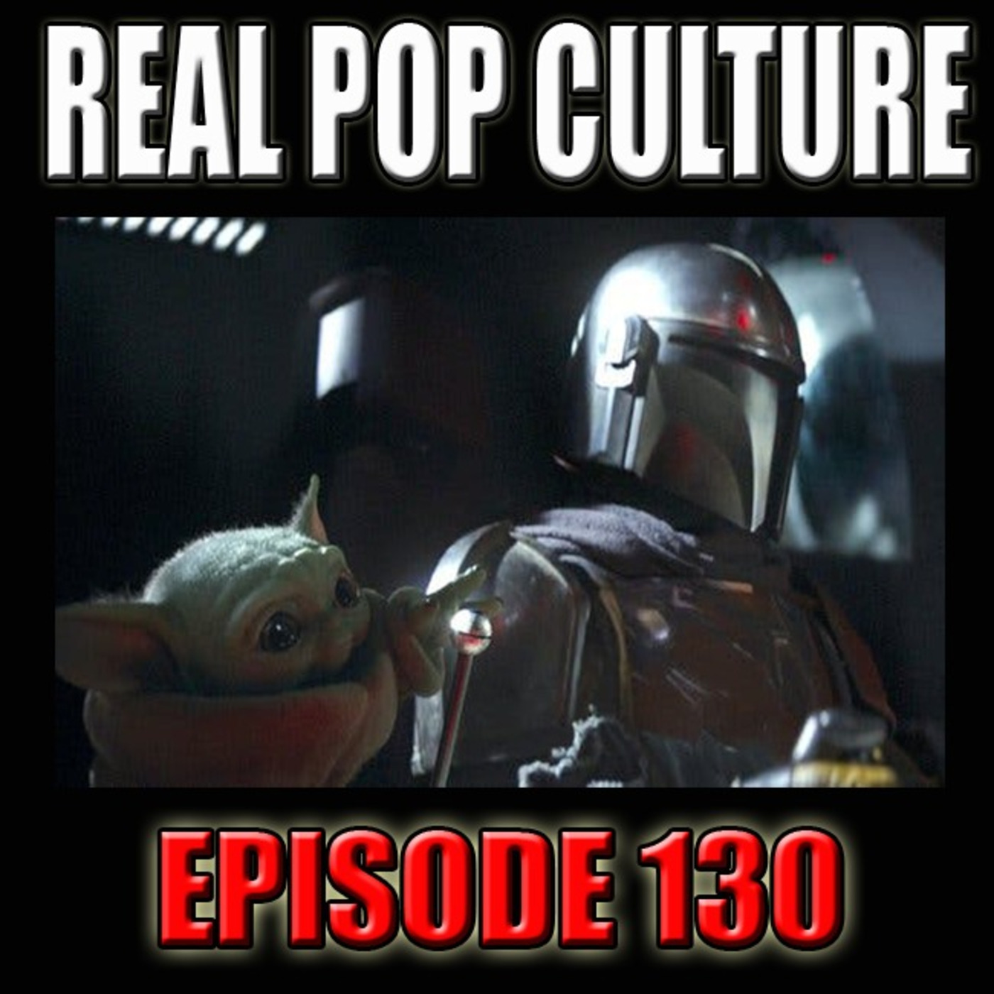 Real Pop Culture Episode 130 episode artwork