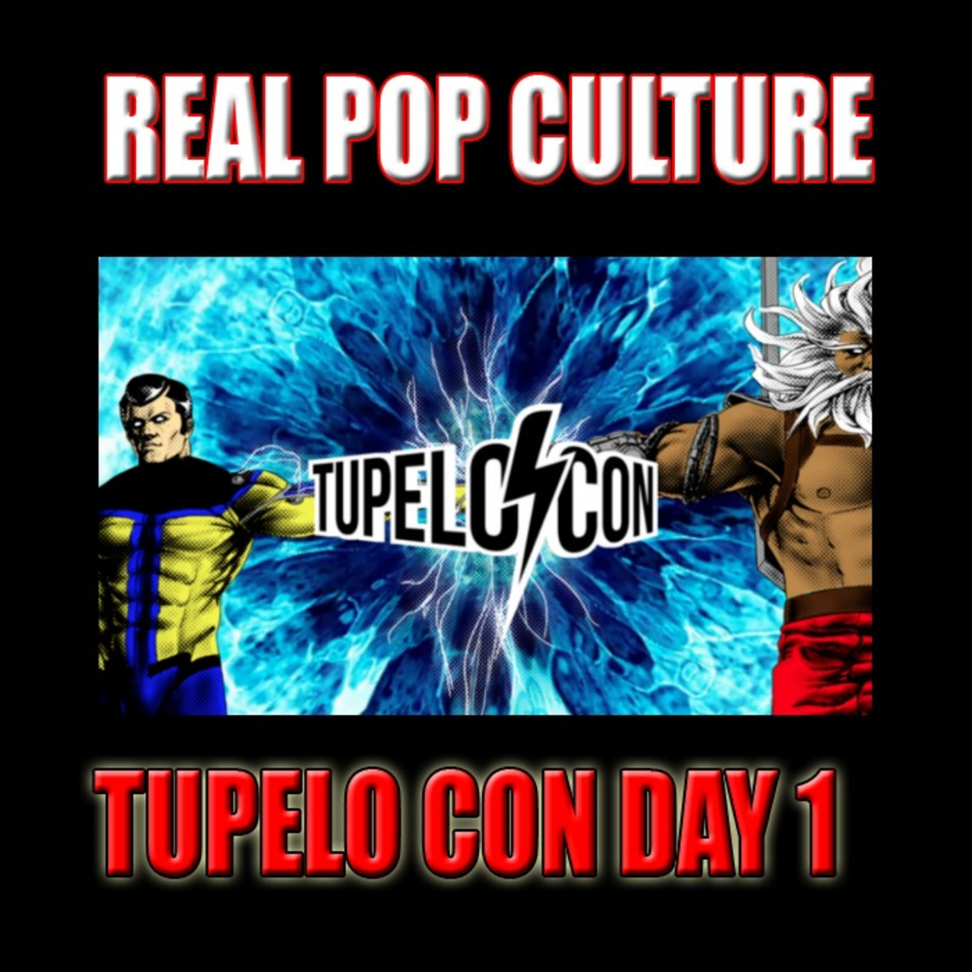 Tupelo Con Day 1 episode artwork