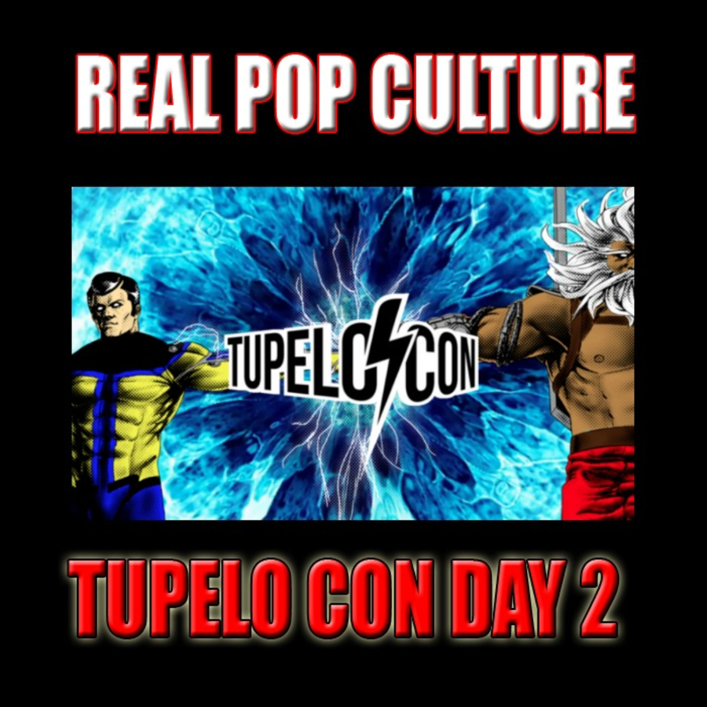 Tupelo Con Day 2 episode artwork