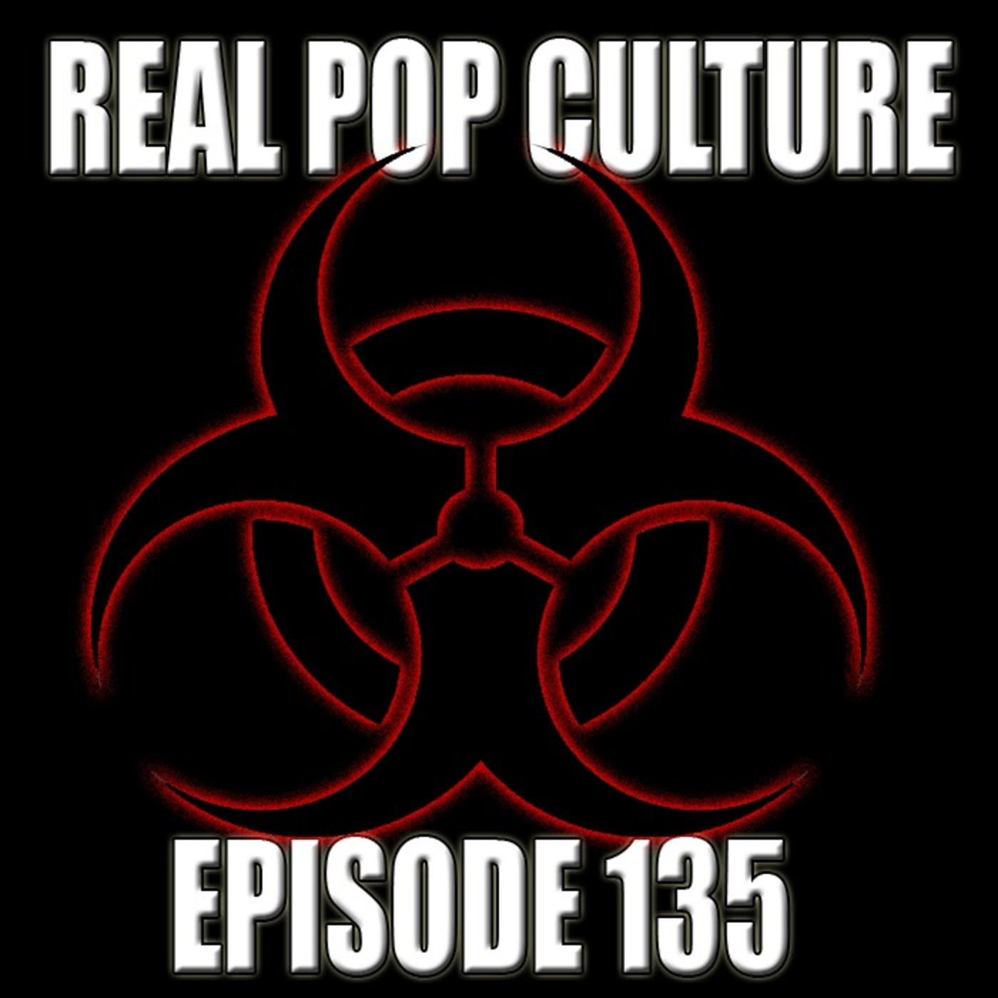 Real Pop Culture Episode 135 episode artwork