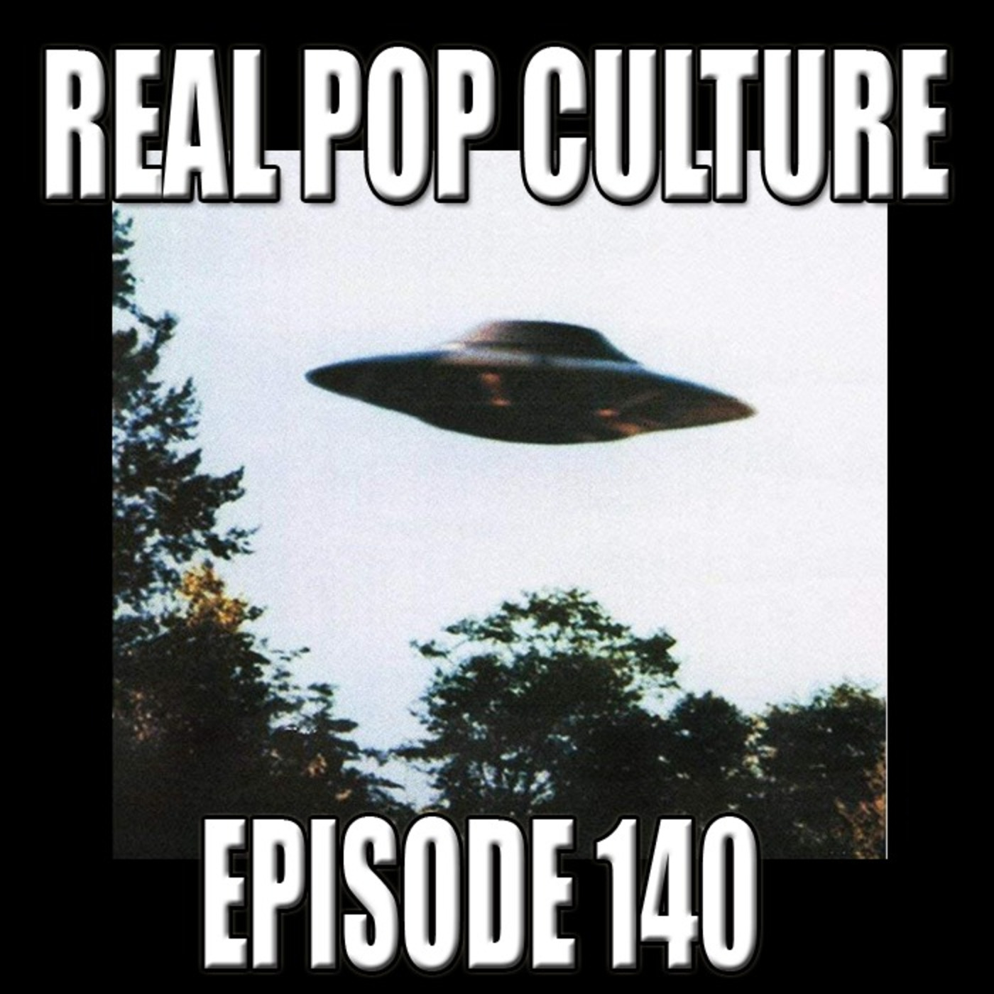 Real Pop Culture Episode 140 episode artwork
