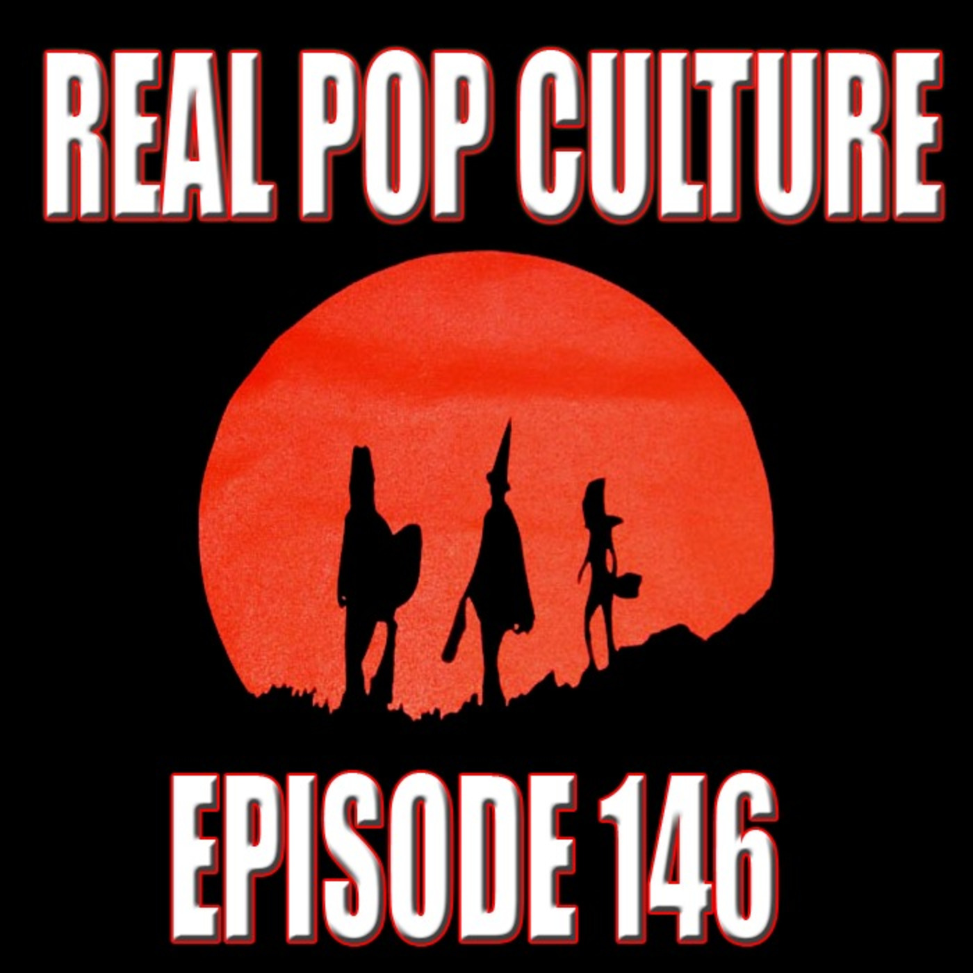 Real Pop Culture Episode 146 episode artwork