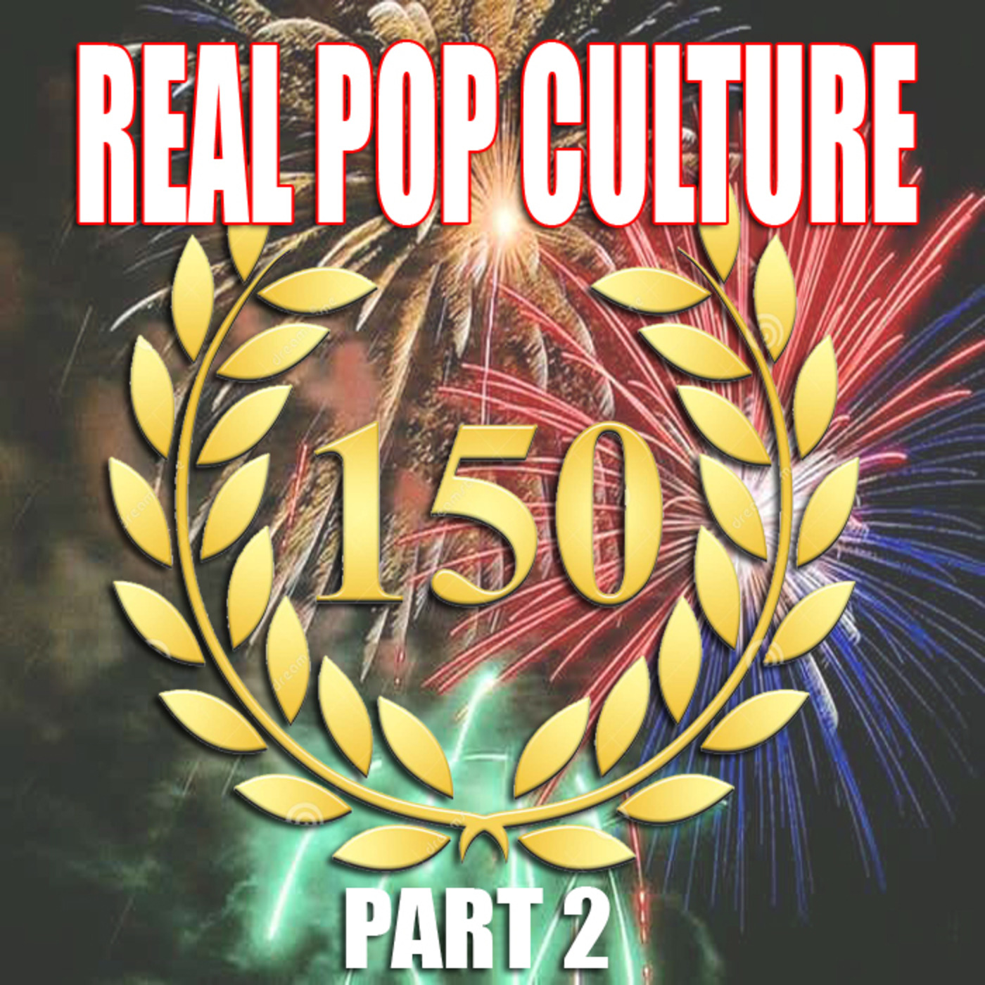 Episode 154: Real Pop Culture Episode 151 episode artwork