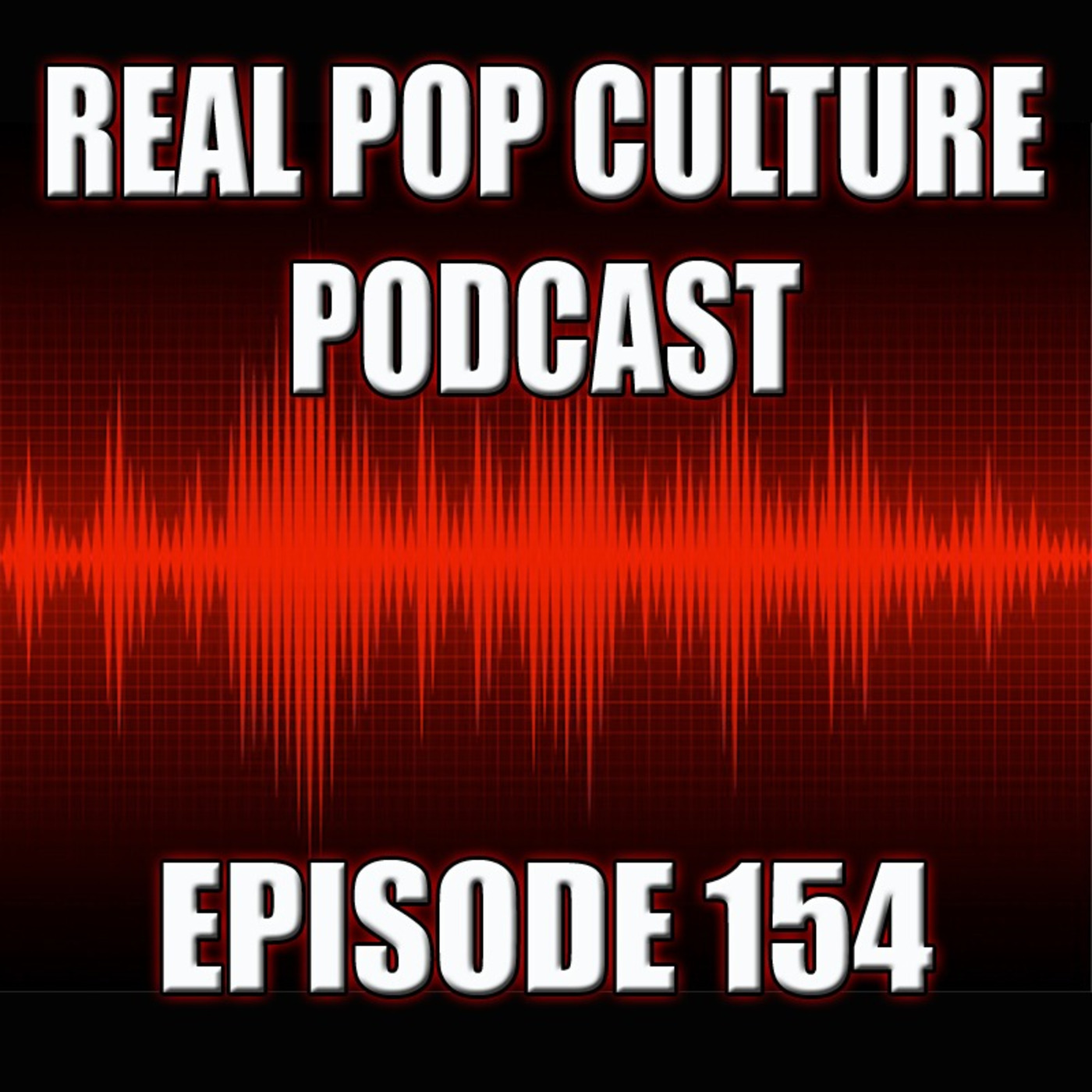 Episode 157: Real Pop Culture Episode 154 episode artwork