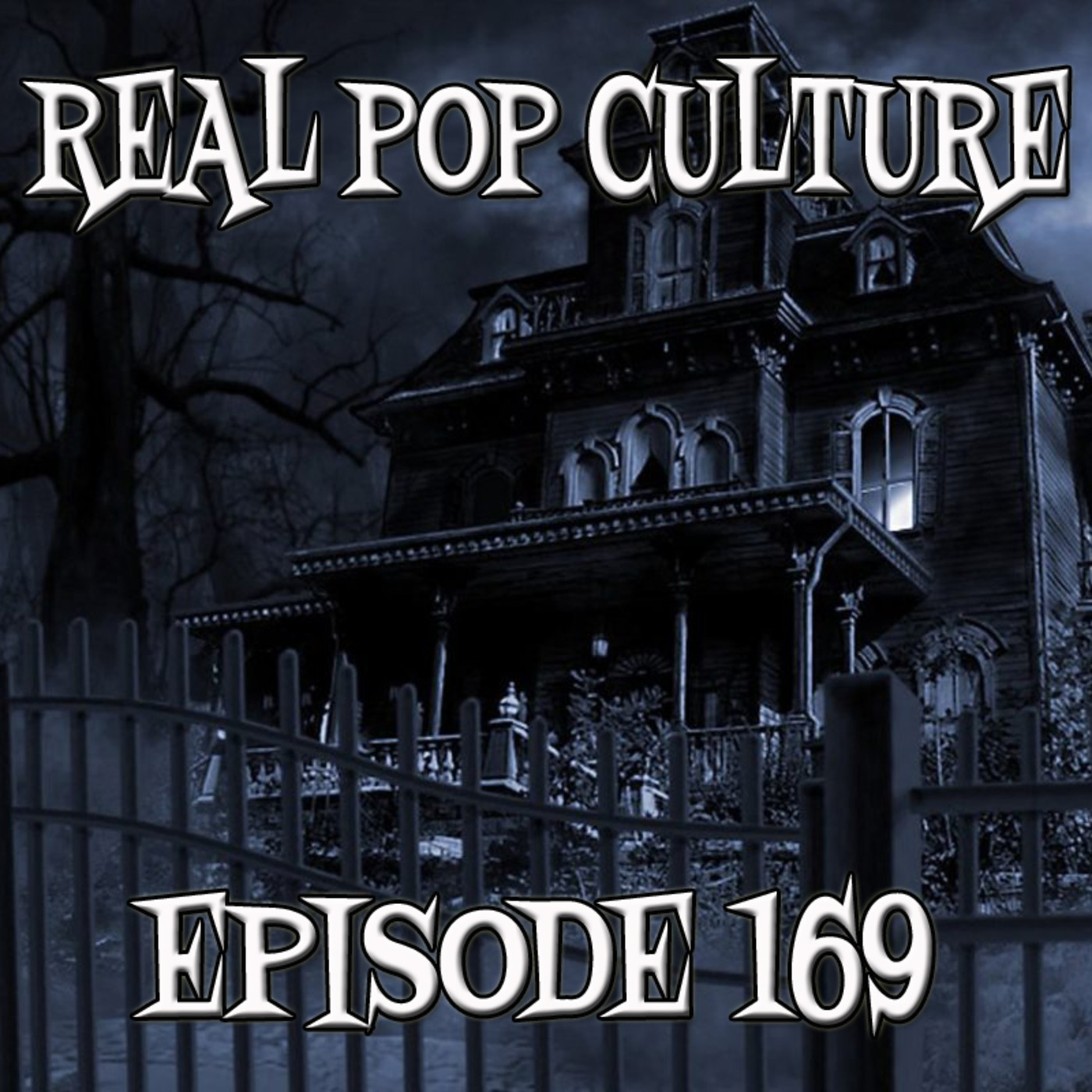 Episode 169: Real Pop Culture Episode 169 episode artwork