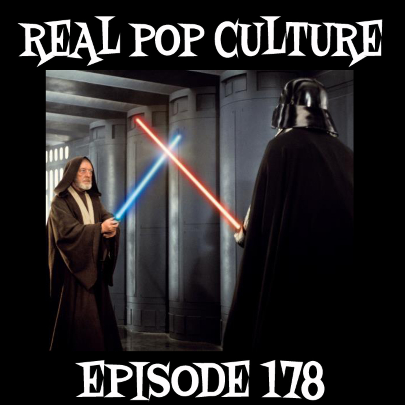 Episode 178: Real Pop Culture Episode 178 episode artwork
