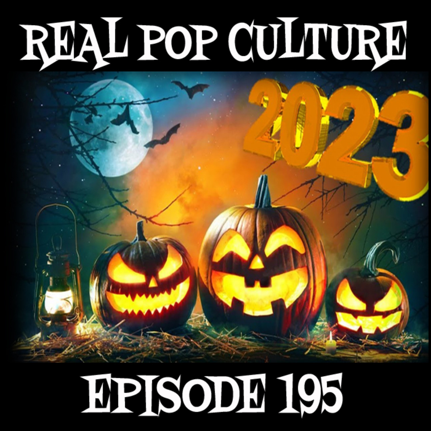 Episode 195: Real Pop Culture ep. 195