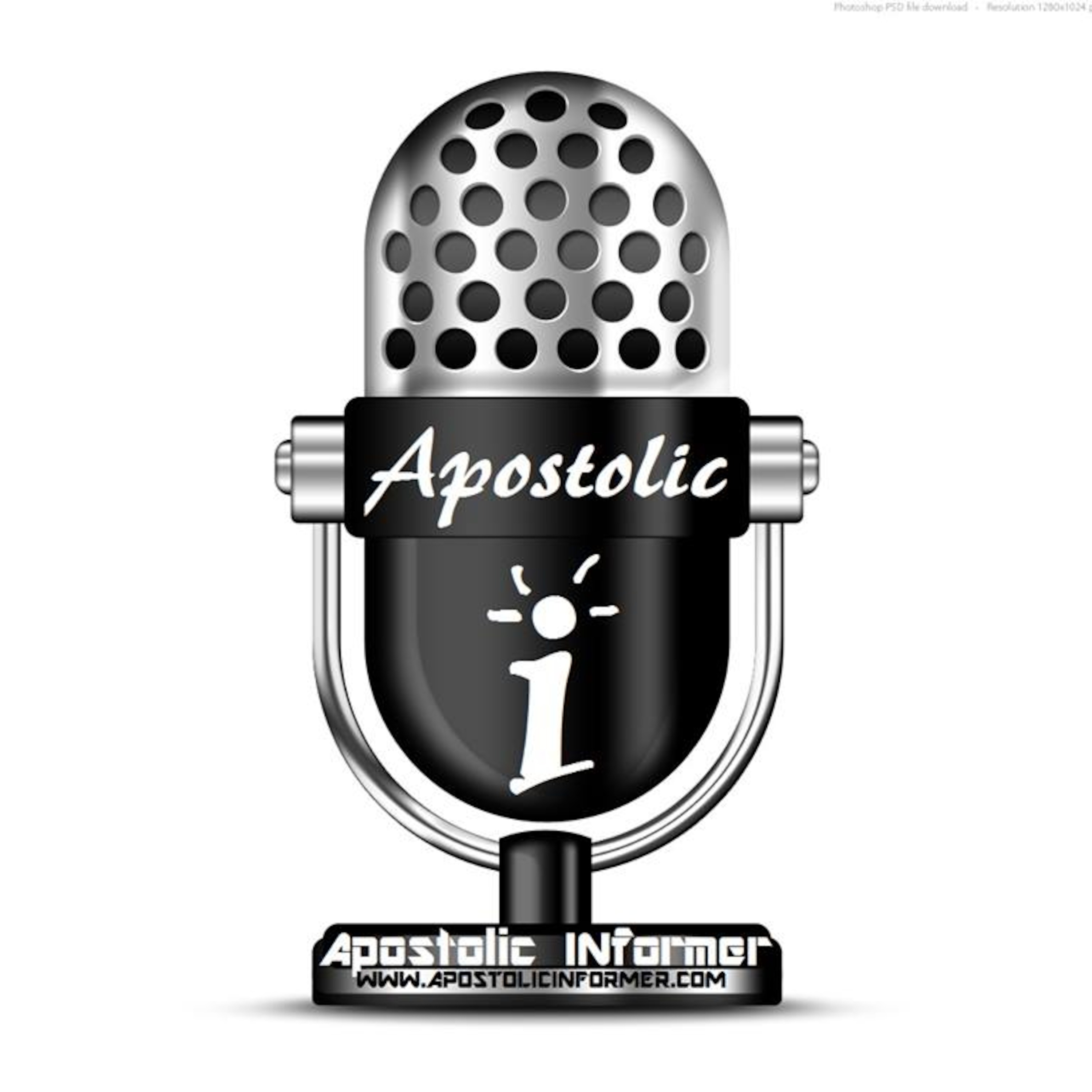 The Apostolic Informer's Podcast podcast artwork
