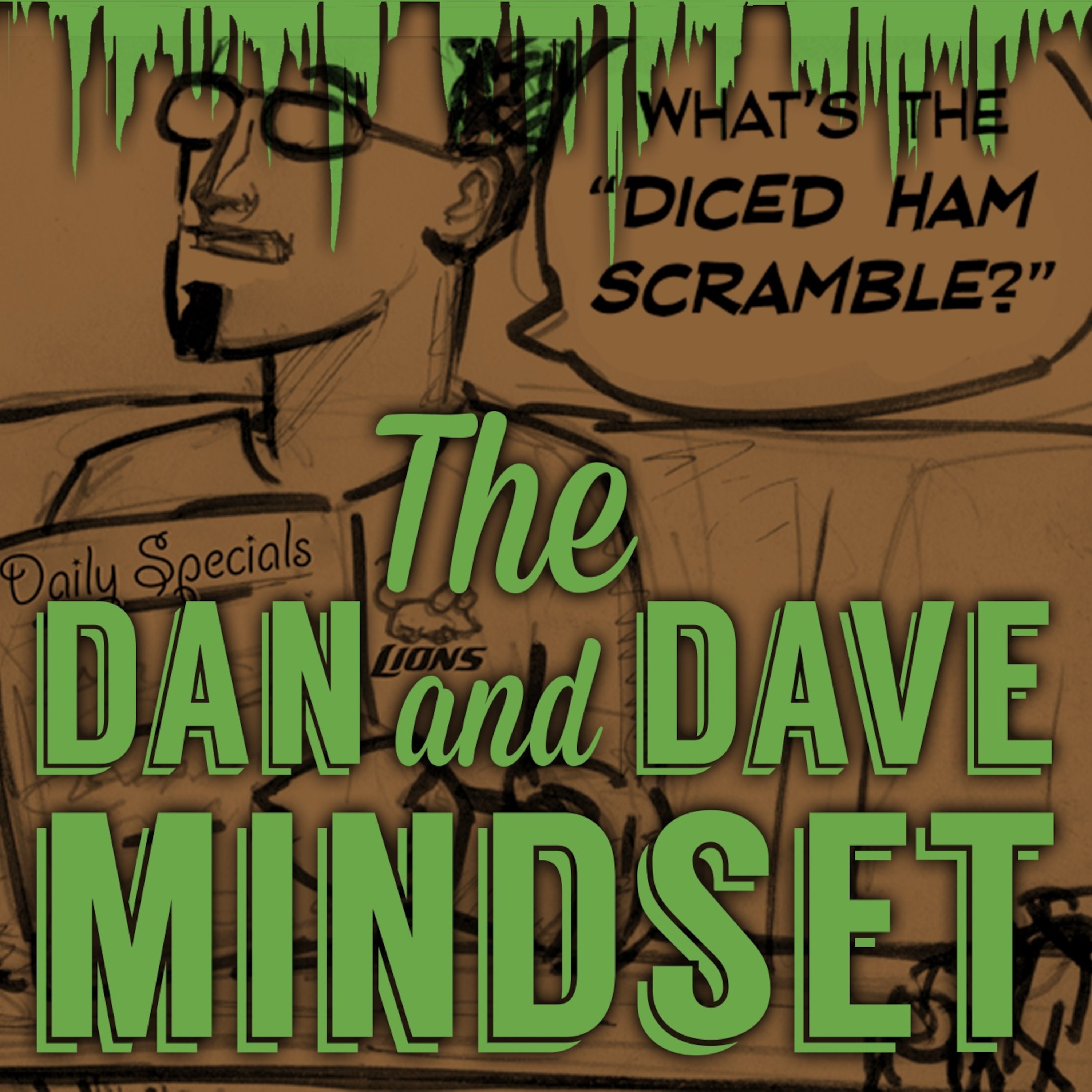 The Dan and Dave Mindset