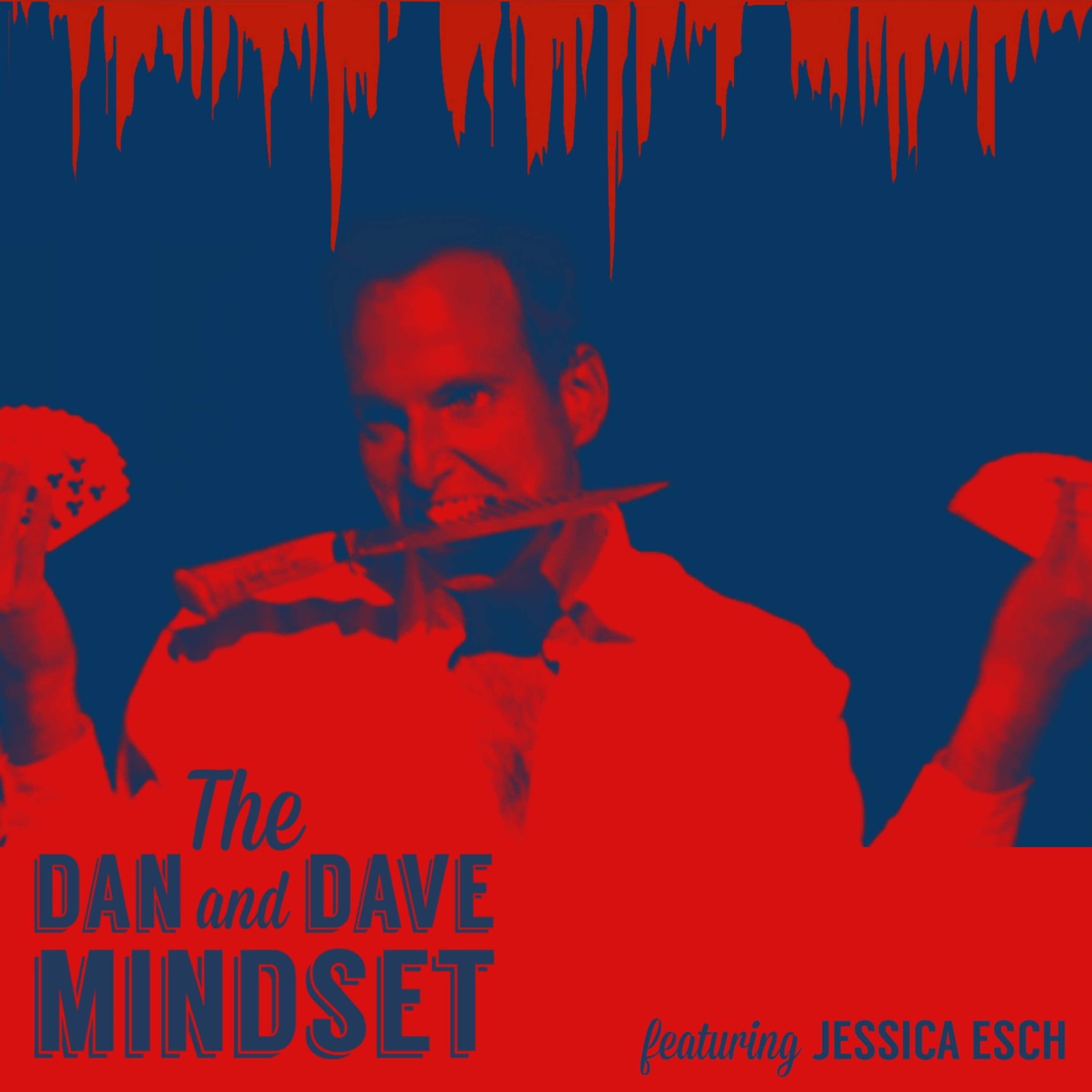 The Dan and Dave Mindset