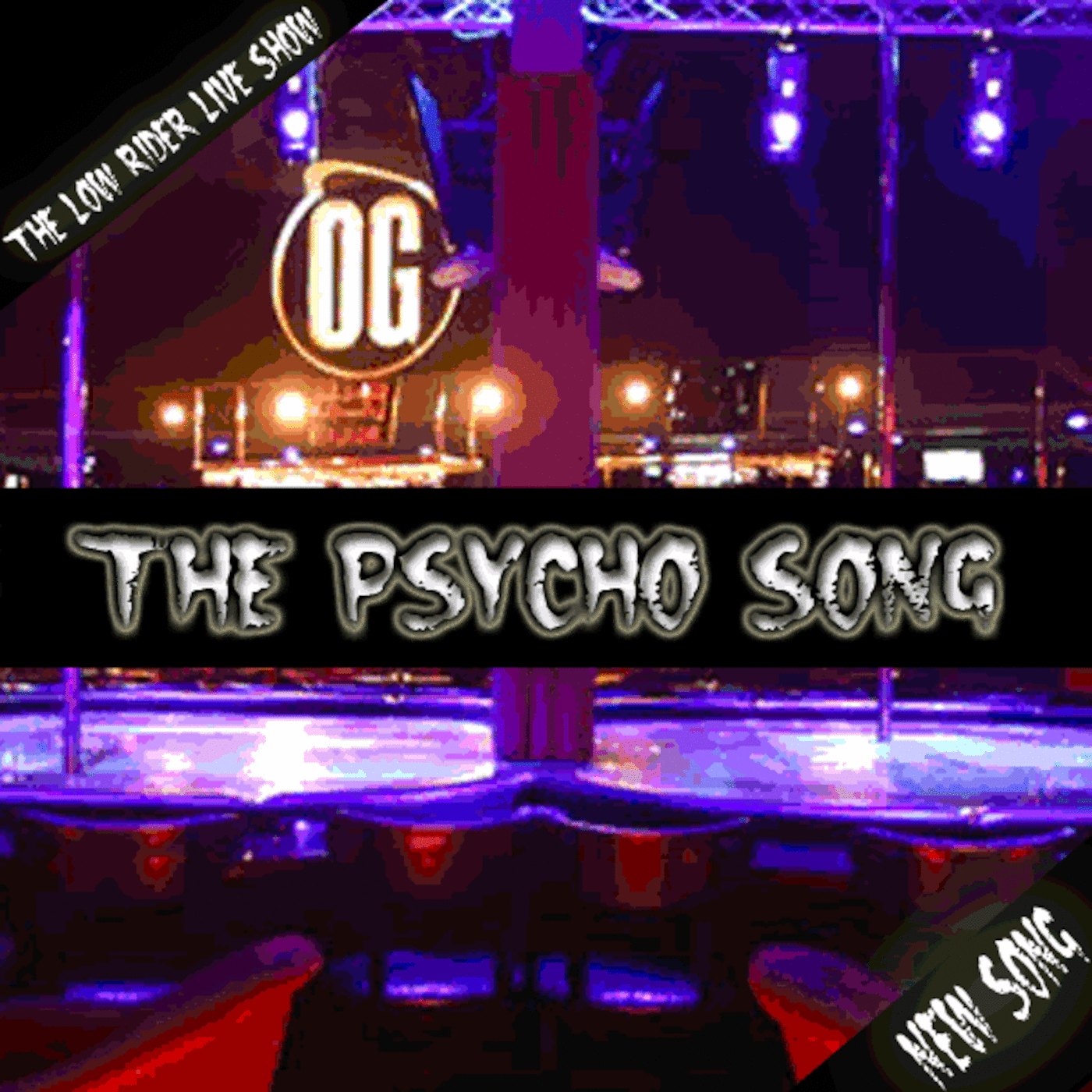 Psycho Song. ft The LowRider Live Show, NEW